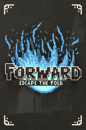 Forward: Escape The Fold